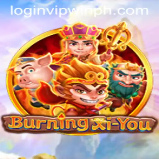 Dive into the Fantasy World of BurningXiYou: Adventure Awaits with WINPH VIP Login