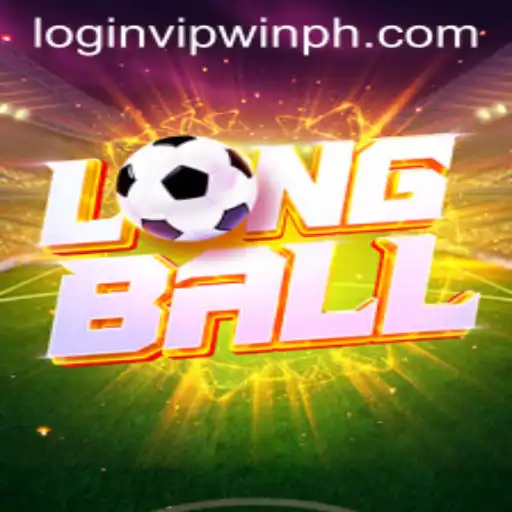 Exploring LongBall: An In-Depth Guide to the Game and WINPH VIP Login Experience